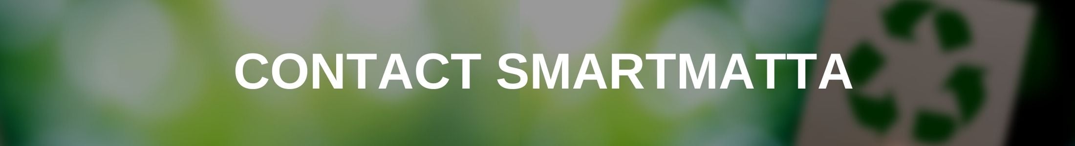 Contact SMARTMATTA for waste management solutions
